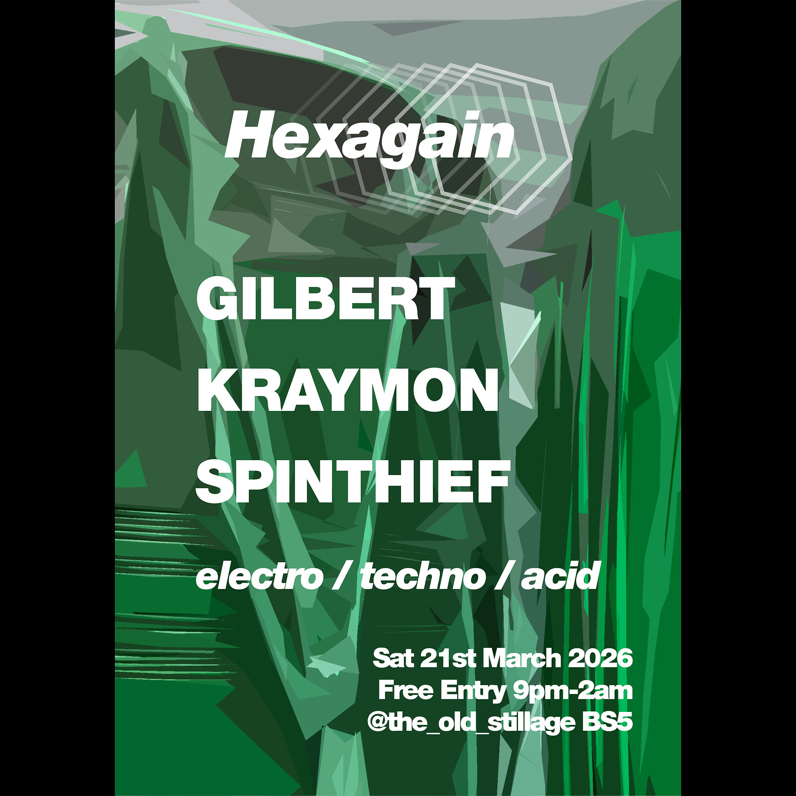 Hexagain w/ Gilbert, Kraymon & Spinthief at The Old Stillage