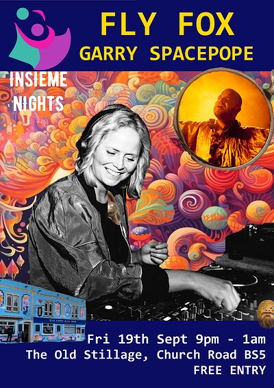Insieme Nights - Fly Fox and Garry Spacepope at The Old Stillage