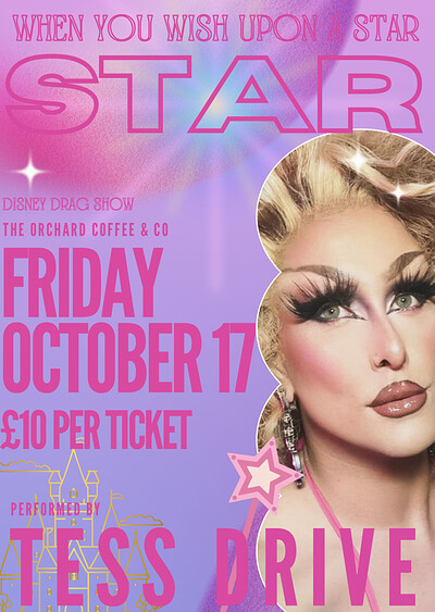 When You Wish Upon A Star - Disney Drag Show with Tess Drive at The Orchard Coffee & Co