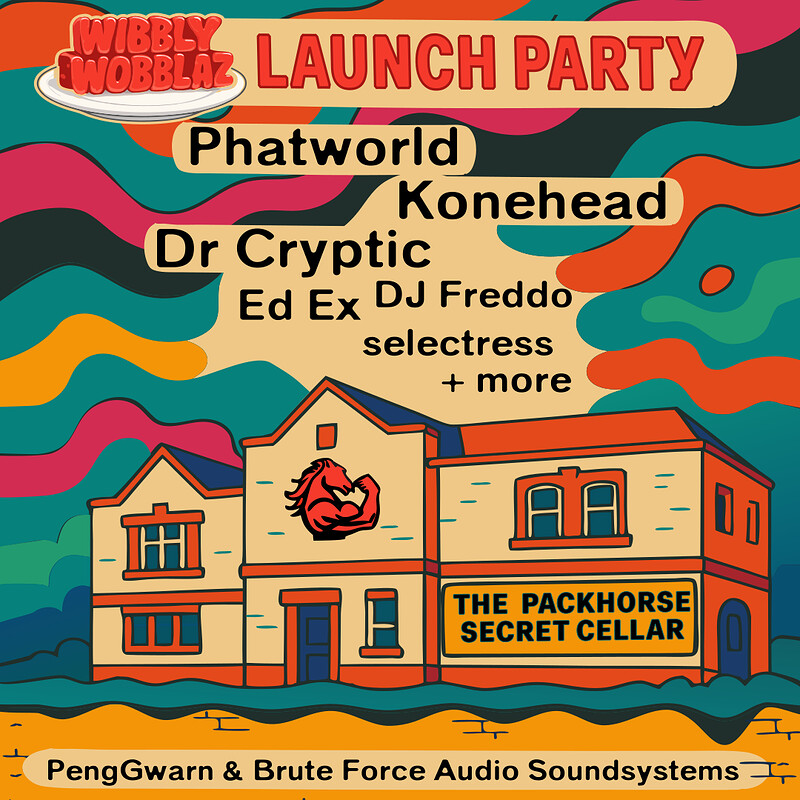 Wibbly Wobblaz - Launch Party at The Packhorse Pub