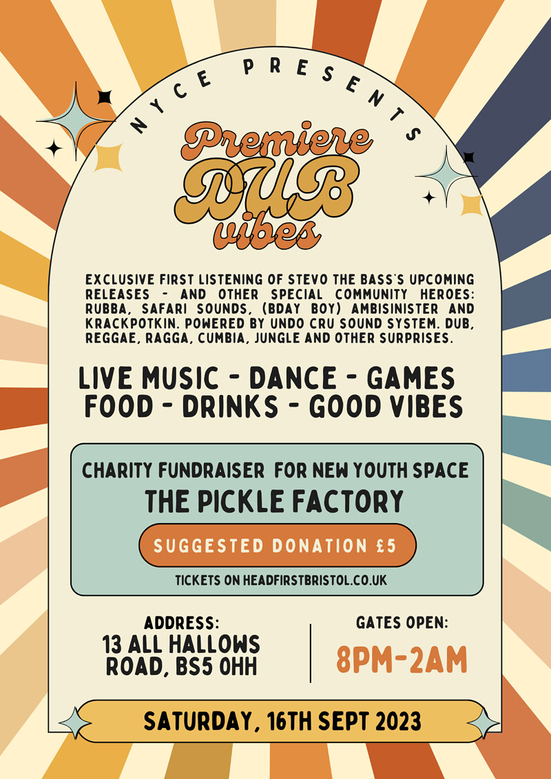 DUB VIBES FUNDRAISER FOR NEW YOUTH SPACE at The Pickle Factory, All Hallows Road