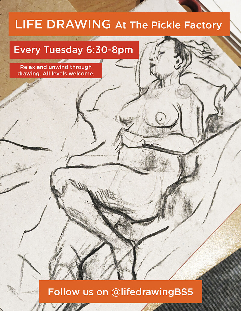 Life Drawing at The Pickle Factory