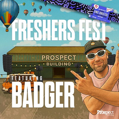 UWE Bristol Official Freshers | Freshers Fest w/ Badger at The Prospect Building