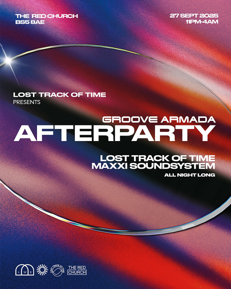 Lost Track of Time Presents: Groove Armada Afterparty at The Red Church