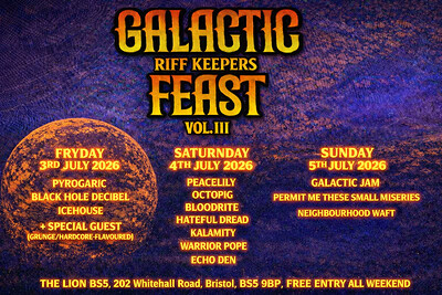 GALACTIC RIFF KEEPERS FEAST VOL.III THE REVENGE OF THE RIFFS DAY 3 at The (Red) Lion BS5