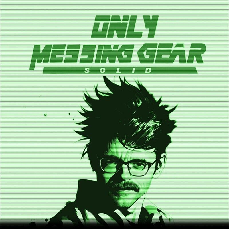 ROGER O'SULLIVAN: ONLY MESSING GEAR SOLID at The Robin Hood