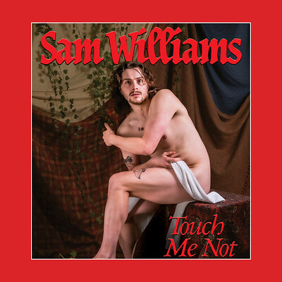 Sam Williams: Touch Me Not at The Robin Hood