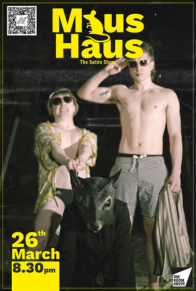 MAUS HAUS: The Satire Show at The Room Above