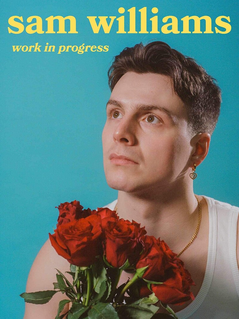 Sam Williams: Work in Progress at The Room Above