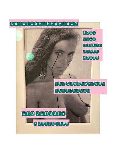 Vinyl only - TheLateNightPharmacy at The Shakespeare Totterdown