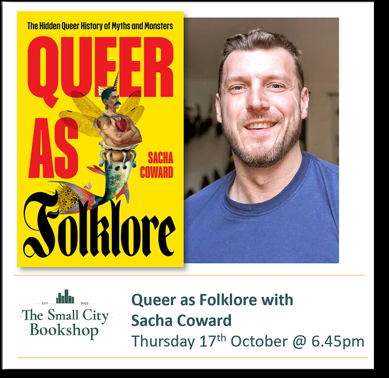Queer as Folklore : Author Q&A at The Small City Bookshop