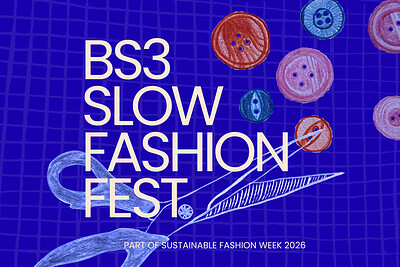 BS3 Slow Fashion Fest at The Southville Centre, Beauley Road, BS3 1QG