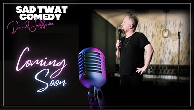 David Jefferies  Presents Sad Twat at The Stag And Hounds