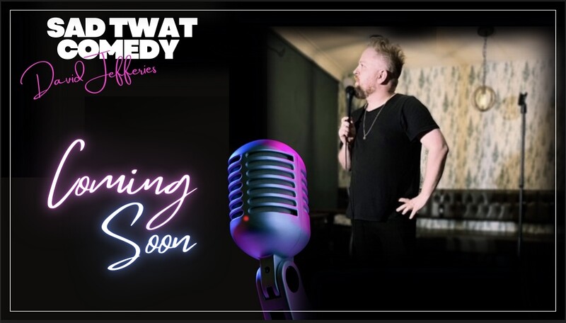 David Jefferies  Presents Sad Twat at The Stag And Hounds