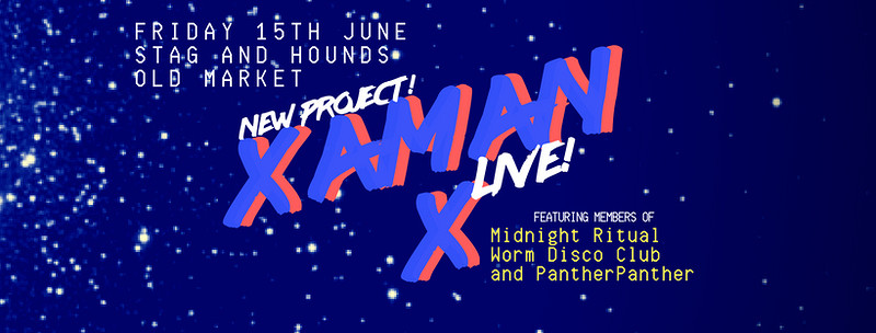 XAMAN X - at The Stag And Hounds
