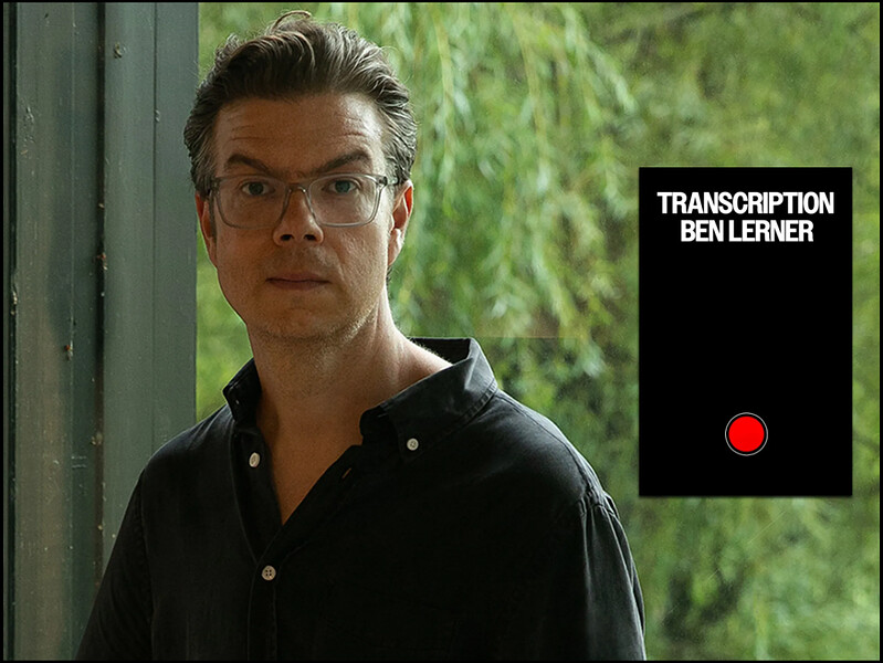 Ben Lerner: Transcription at The Station