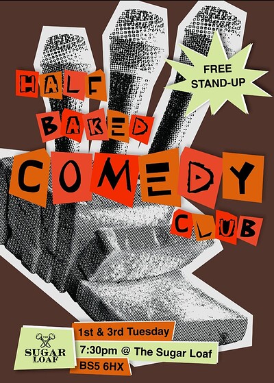 Half Baked Comedy Club at The Sugarloaf