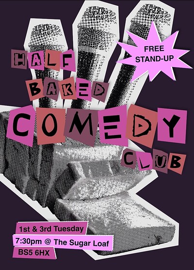 Half Baked Comedy Club at The Sugarloaf