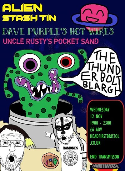 ALIEN STASH TIN + DAVE PURPLES HOT WIRES + UNCLE RUSTYS POCKET SAND at The Thunderbolt