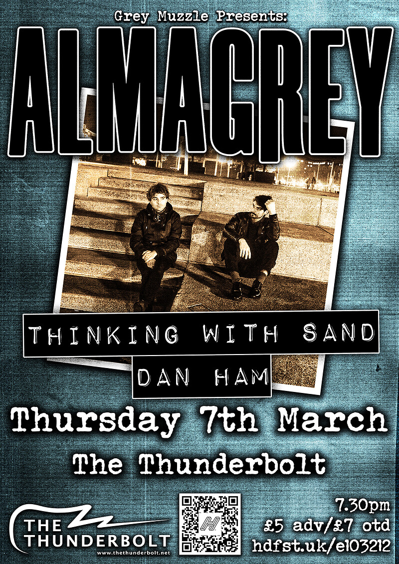 Almagrey + Thinking With Sand + Dan Ham at The Thunderbolt