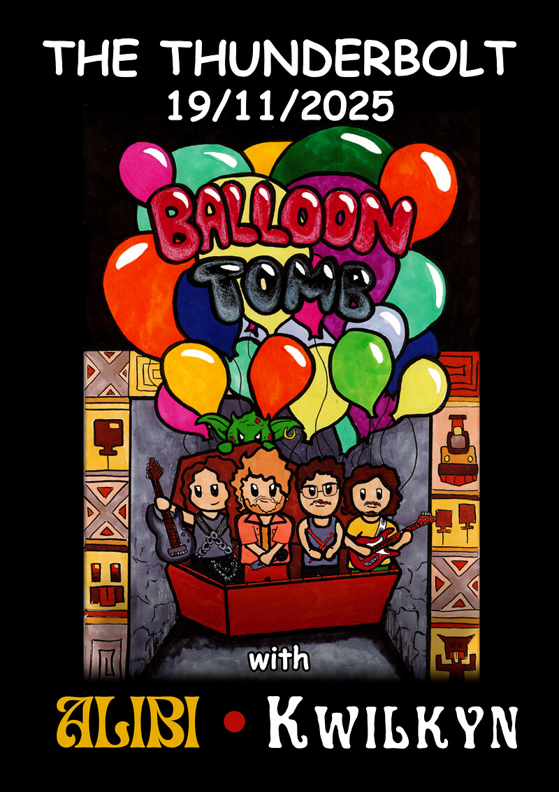 BALLOON TOMB + ALIBI + KWILKYN at The Thunderbolt