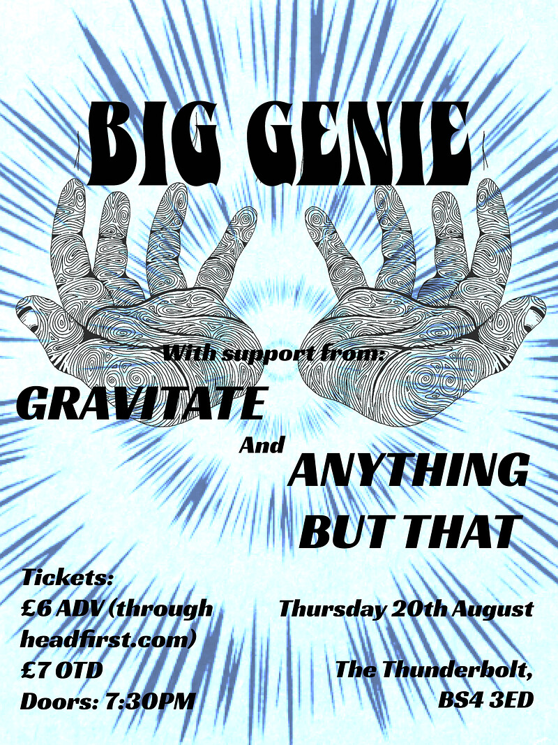 BIG GENIE + Gravitate + Anything But That at The Thunderbolt