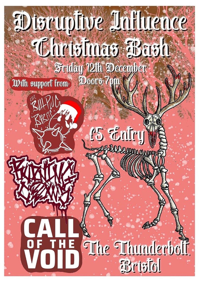 DISRUPTIVE INFLUENCES Xmas Bash at The Thunderbolt