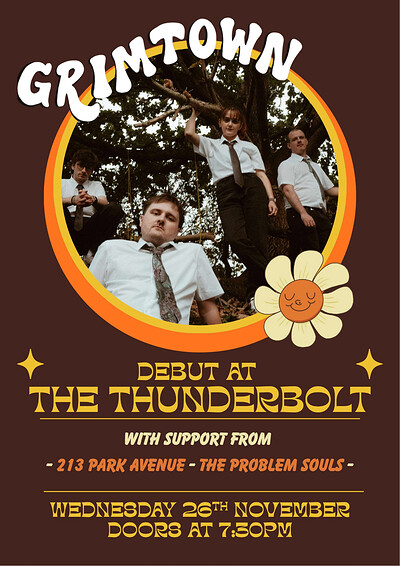 GRIMTOWN ...Debut At The Thunderbolt at The Thunderbolt