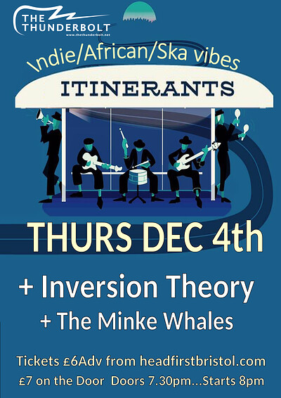 ITINERANTS // inversion theory //The Minke Whales at The Thunderbolt