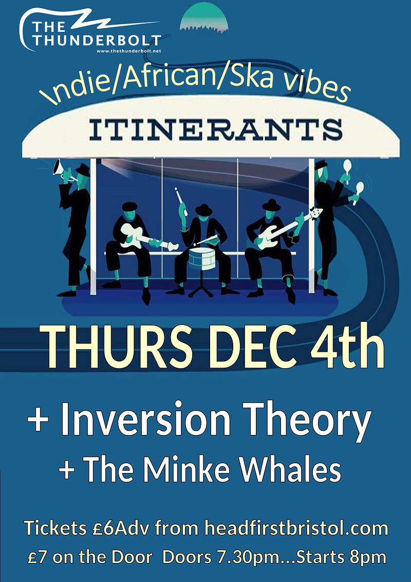 ITINERANTS // inversion theory //The Minke Whales at The Thunderbolt