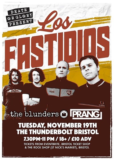 LOS FASTIDIOS / The Blunders / PRANG at The Thunderbolt