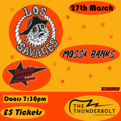 Los Savages /Mossy Banks/ Rocky and The Racketeers at The Thunderbolt