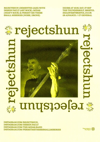 REJECTSHUN // DESIGN FAULT // MIDAS // PERMIT ME THESES SMALL MISERIES at The Thunderbolt