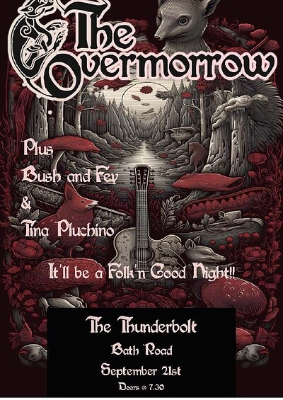 THE OVERMORROW // Bush and Fey // Tina Pluchino at The Thunderbolt