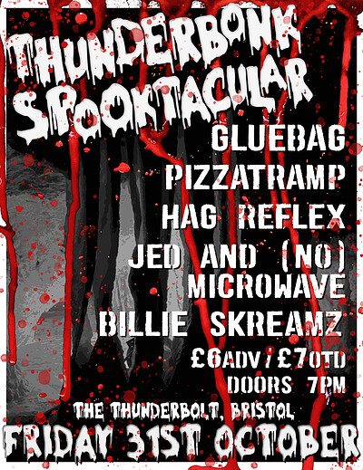 THUNDERBONK SPOOKTACULAR......A Halloween Night of Punk musical madness at The Thunderbolt