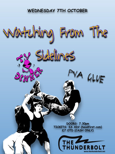 WATCHING FROM THE SIDELINES + TV Dinner + PVA Glue at The Thunderbolt