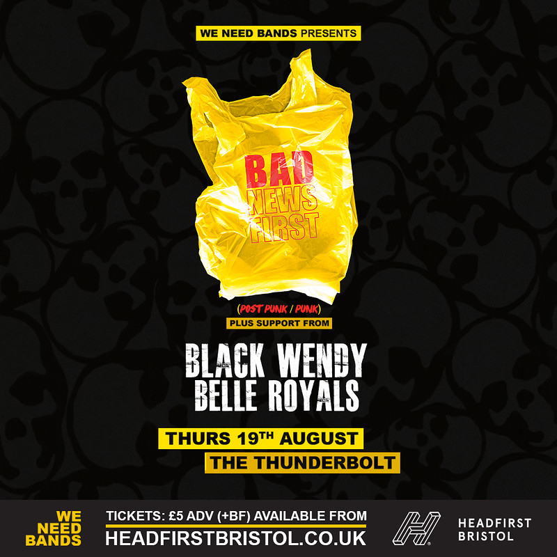 WE NEED BANDS | Bad News First at The Thunderbolt