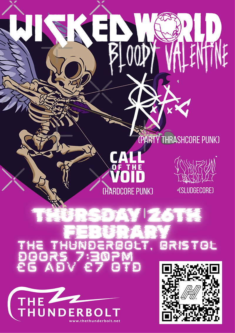 Wicked world presents bloody valentine R.P.C + Call of the void + JFCC at The Thunderbolt