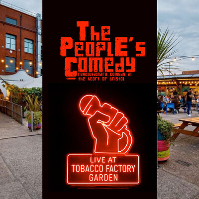 The People’s Comedy at The Tobacco Factory Garden