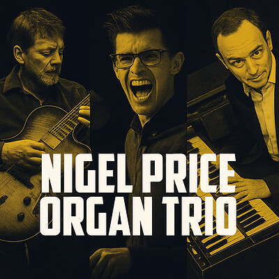 Jazz in the Loft - Nigel Price Organ Trio at The Tobacco Factory