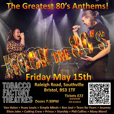 Rock the 80’s at The Tobacco Factory