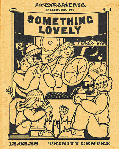 AnExperience Presents ~ Something Lovely at The Trinity Centre