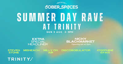 Bristol Sober Spaces Day Rave at The Trinity Centre