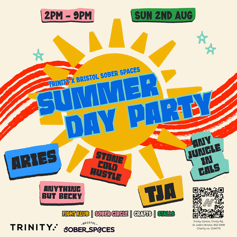 Bristol Sober Spaces X Trinity Day Party Featuring Aries at The Trinity Centre