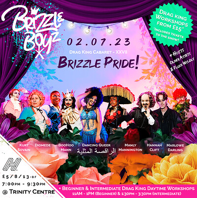 Brizzle Boyz - Drag King Cabaret - Brizzle Pride at The Trinity Centre