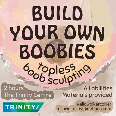 Build Your Own Boobies at The Trinity Centre