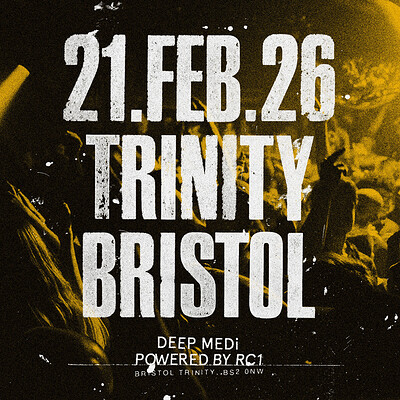 DEEP MEDi x RC1 at The Trinity Centre