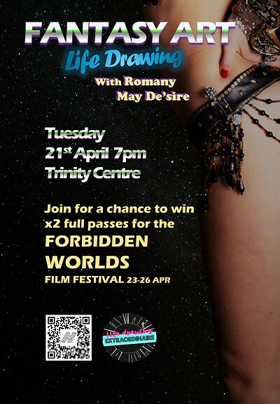Forbidden Worlds Fantasy Life Drawing at The Trinity Centre
