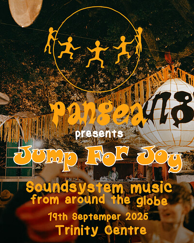 Pangea presents ~ Jump for joy at The Trinity Centre