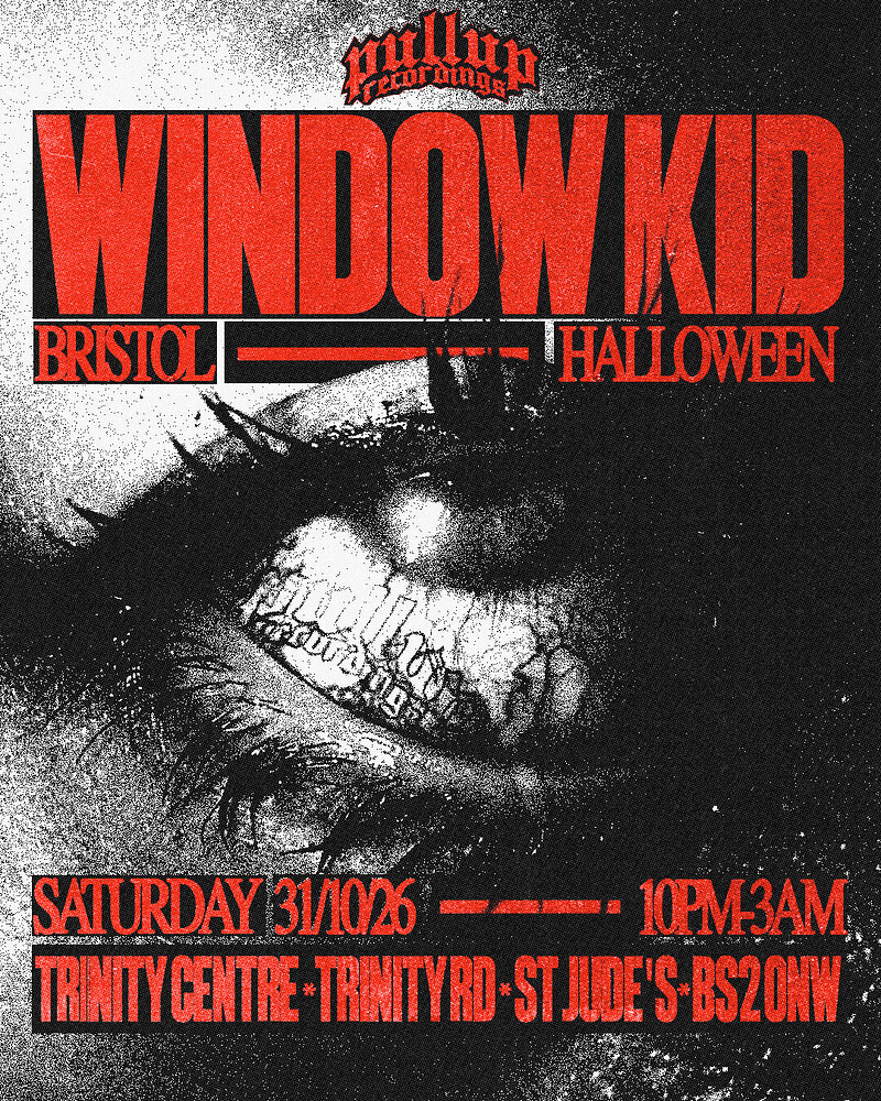 PullUp Recordings: Window Kid - Bristol at The Trinity Centre